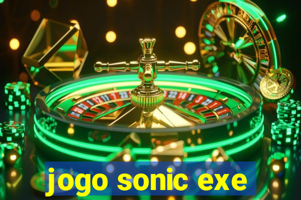 jogo sonic exe